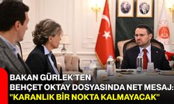 Bakan Gürlek'ten Behçet Oktay dosyasında net mesaj: "Karanlık bir nokta kalmayacak"