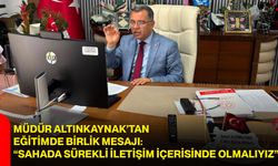 Müdür Altınkaynak’tan eğitimde birlik mesajı: “Sahada sürekli iletişim içerisinde olmalıyız”