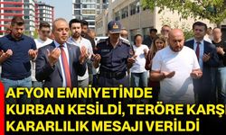 Afyon Emniyetinde kurban kesildi, teröre karşı kararlılık mesajı verildi