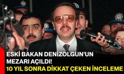 Eski Bakan Denizolgun’un mezarı açıldı! 10 yıl sonra dikkat çeken inceleme