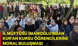 İl Müftüsü İmamoğlu’ndan Kur’an Kursu öğrencilerine moral buluşması