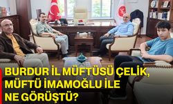 Burdur İl Müftüsü Çelik, Müftü İmamoğlu ile ne görüştü?