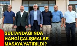 Sultandağı’nda hangi çalışmalar masaya yatırıldı?