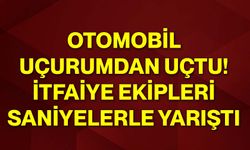 Otomobil uçurumdan uçtu! İtfaiye ekipleri saniyelerle yarıştı