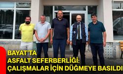 Bayat’ta asfalt seferberliği: Çalışmalar için düğmeye basıldı