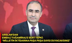 Arslan’dan emekli Tuğamiral’e sert tepki: “Milletin iktidarına paşa paşa saygı duyacaksınız”