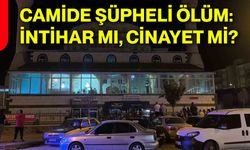 Camide şüpheli ölüm: İntihar mı, cinayet mi?