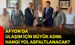 Afyon’da ulaşım için büyük adım: Hangi yol asfaltlanacak?