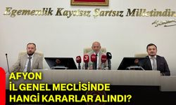 Afyon İl Genel Meclisinde hangi kararlar alındı?