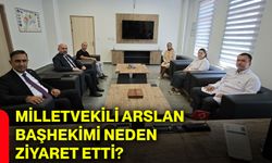Milletvekili Arslan, başhekimi neden ziyaret etti?