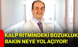 Kalp ritmindeki bozukluk bakın neye yol açıyor!