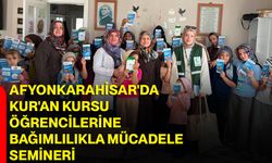 Afyonkarahisar'da Kur'an Kursu öğrencilerine Bağımlılıkla Mücadele semineri