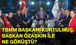 TBMM Başkanı Kurtulmuş, Başkan Özaşkın ile ne görüştü?