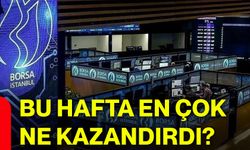 Bu hafta en çok ne kazandırdı?