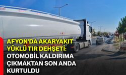 Afyon’da akaryakıt yüklü tır dehşeti: Otomobil kaldırıma çıkmaktan son anda kurtuldu