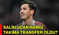 Salih Uçan hangi takıma transfer oldu?