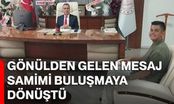 Gönülden gelen mesaj samimi buluşmaya dönüştü
