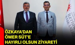 Özkaya’dan Ömer Süt’e hayırlı olsun ziyareti