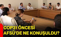 COP31 öncesi AFSÜ’de ne konuşuldu?