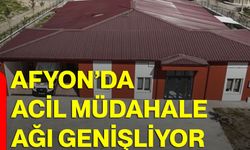 Afyon’da acil müdahale ağı genişliyor
