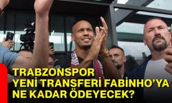 Trabzonspor yeni transferi Fabinho’ya ne kadar ödeyecek?