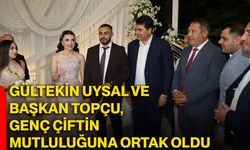 Gültekin Uysal ve Başkan Topçu, genç çiftin mutluluğuna ortak oldu