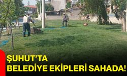 Şuhut’ta belediye ekipleri sahada!