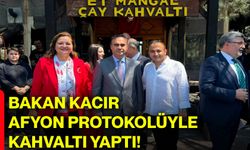 Bakan Kacır, Afyon protokolüyle kahvaltı yaptı!