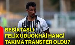 Beşiktaşlı Felix Uduokhai hangi takıma transfer oldu?