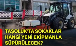 Taşoluk'ta sokaklar hangi yeni ekipmanla süpürülecek?