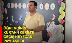 Öğrencinin Kur'an-ı Kerim'e geçiş heyecanı paylaşıldı