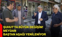 Şuhut’ta büyük değişim! Meydan baştan aşağı yenileniyor