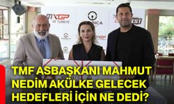 TMF Asbaşkanı Mahmut Nedim Akülke gelecek hedefleri için ne dedi?