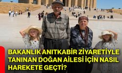 Bakanlık Anıtkabir ziyaretiyle tanınan Doğan ailesi için nasıl harekete geçti?
