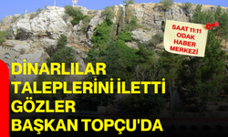 Dinarlılar taleplerini iletti, gözler Başkan Topçu'da