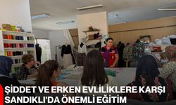 Şiddet ve erken evliliklere karşı Sandıklı'da önemli eğitim