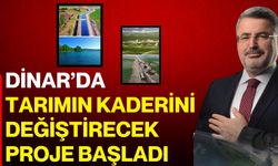 Dinar’da tarımın kaderini değiştirecek proje başladı