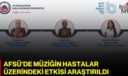 AFSÜ’de müziğin hastalar üzerindeki etkisi araştırıldı