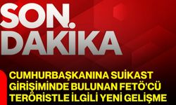 Cumhurbaşkanına suikast girişiminde bulunan FETÖ'cü teröristle ilgili yeni gelişme
