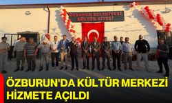 Özburun'da Kültür Merkezi hizmete açıldı