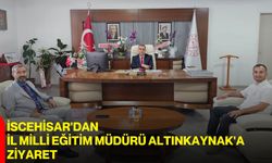 İscehisar'dan İl Milli Eğitim Müdürü Altınkaynak'a ziyaret
