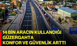 14 bin aracın kullandığı güzergahta konfor ve güvenlik arttı
