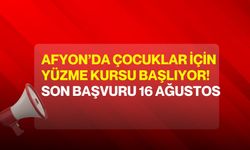 Afyon’da çocuklar için yüzme kursu başlıyor! Son başvuru 16 Ağustos