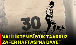 Valilikten Büyük Taarruz Zafer Haftası’na davet