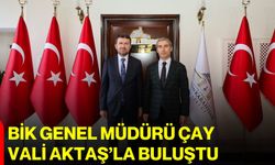 BİK Genel Müdürü Çay, Vali Aktaş’la buluştu