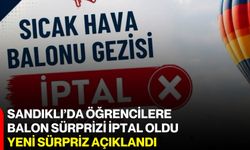 Sandıklı’da öğrencilere balon sürprizi iptal oldu, yeni sürpriz açıklandı