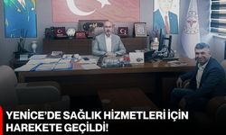 Yenice’de sağlık hizmetleri için harekete geçildi!