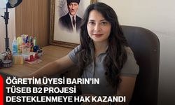 Öğretim Üyesi Barın’ın TÜSEB B2 Projesi desteklenmeye hak kazandı