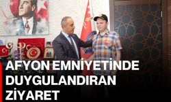 Afyon Emniyetinde duygulandıran ziyaret