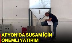 Afyon’da susam için önemli yatırım